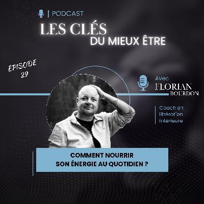 Comment nourrir son énergie au quotidien ?