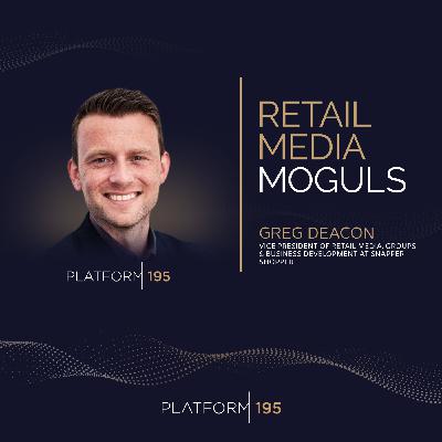 The Quick Commerce Revolution: Snappy Shopper's Retail Media Innovation with Greg Deacon