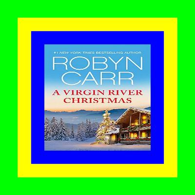 {epub download} A Virgin River Christmas (Virgin River  #4) Read #book ePub
