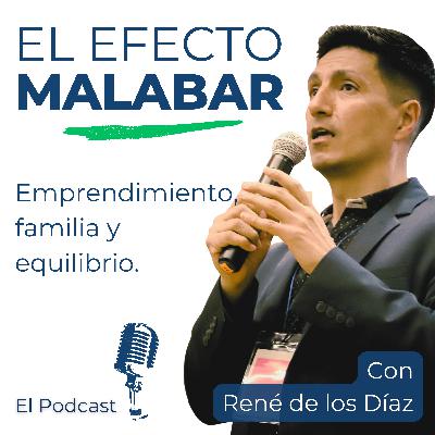 El Efecto Malabar: emprendimiento, familia y equilibrio. El Efecto Malabar: emprendimiento, familia y equilibrio.