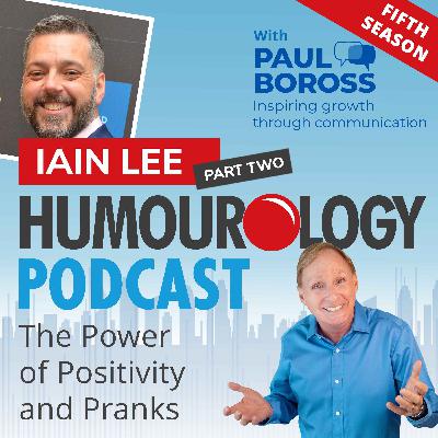 Iain Lee – The Power of Positivity and Pranks Part Two