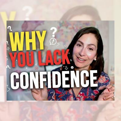 The #1 Reason You Lack Confidence (And How To Fix It FAST)