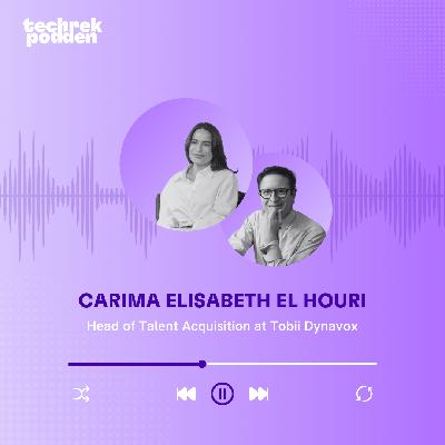 280. Att bygga agil och syftesdriven rekryteringskultur med Carima Elisabeth El Houri
