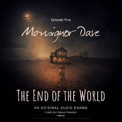 Episode 5: Monsignor Dave