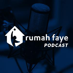 RF Podcast #1: Apa Sih Rumah Faye Itu?