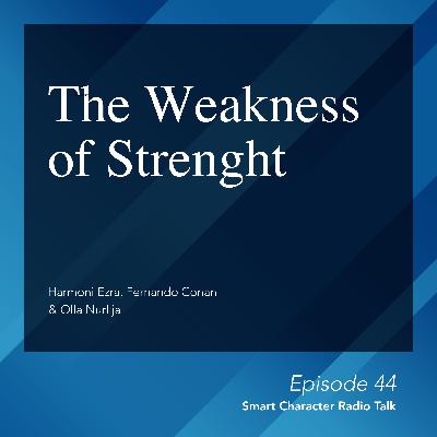 Smart Character: The weakness of Strenght by Power Character Smart Character: The weakness of Strenght by Power Character