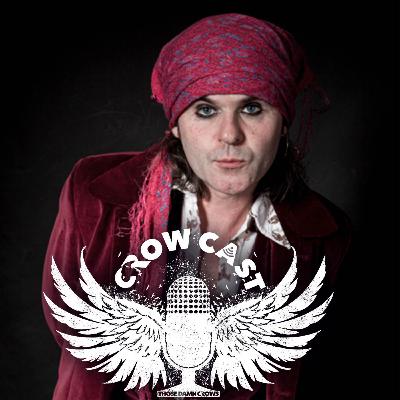 CROWCAST #38 - SPIKE (QUIREBOYS)