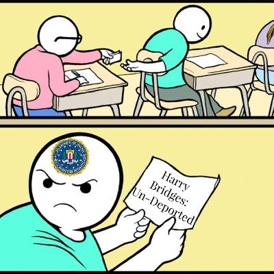 42 - Harry Bridges & The Failing FBI ft. Robert  Cherny