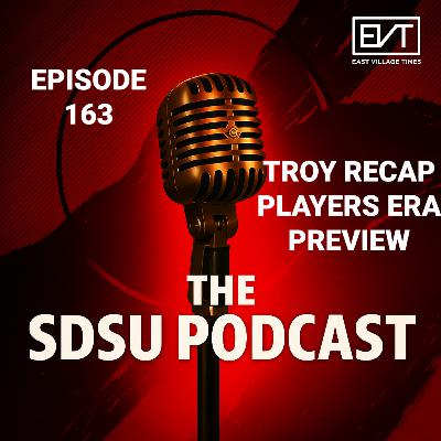 The SDSU Podcast Episode 163: Troy Recap and Players Era Tournament Preview