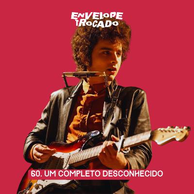 60. Crítica | Um Completo Desconhecido