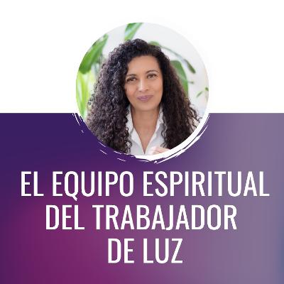 Los SERES DE LUZ te acompañarán si quieres SER Trabajador de la LUZ Los SERES DE LUZ te acompañarán si quieres SER Trabajador de la LUZ