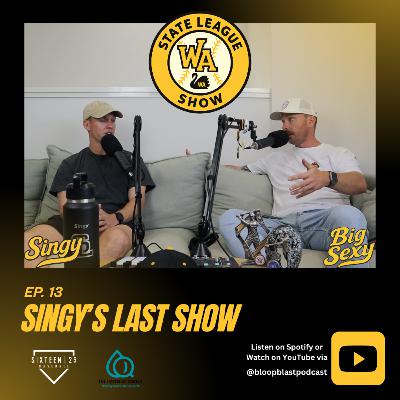 State League Show - Singy's Last Show