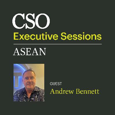 CSO Executive Sessions: Leading the Charge on Cyber Agility for Southeast Asia’s Digital Future