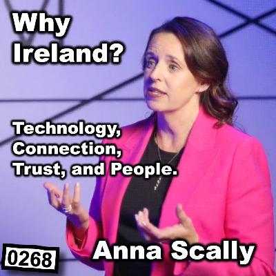 0268 - Why Ireland? with Anna Scally
