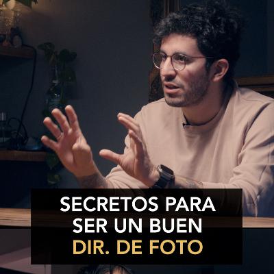 Consejos para ser un buen Director de Foto⎢#24 Daniel Anguiano - Dir. de Foto Consejos para ser un buen Director de Foto⎢#24 Daniel Anguiano - Dir. de Foto