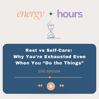 Rest vs Self-Care: Why You’re Exhausted Even When You “Do the Things”