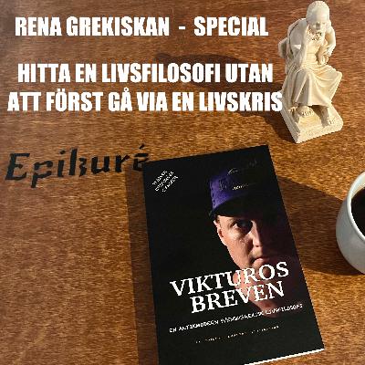 Special - Vikturosbreven - Hitta en livsfilosofi utan att först gå via en livskris Special - Vikturosbreven - Hitta en livsfilosofi utan att först gå via en livskris