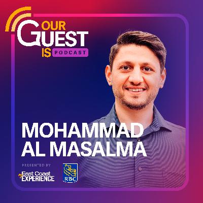Our Guest Is: Mohammad Al Masalma