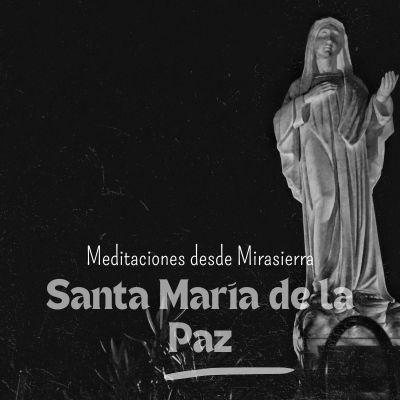 Santa María de la Paz Santa María de la Paz