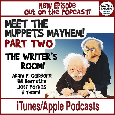 Ep 57 - Meet the Muppets Mayhem PART TWO Ep 57 - Meet the Muppets Mayhem PART TWO