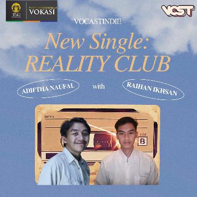 Vocastindie - Ngobrolin Single Baru Reality Club!