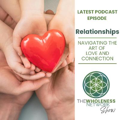 The Art of Relationship - Answering Your Questions  105.