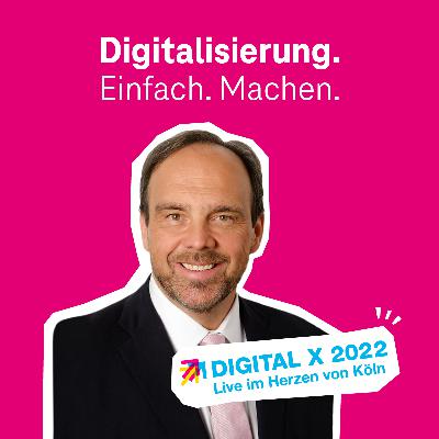 Digital X 2022 – Die Weltausstellung der Digitalisierung