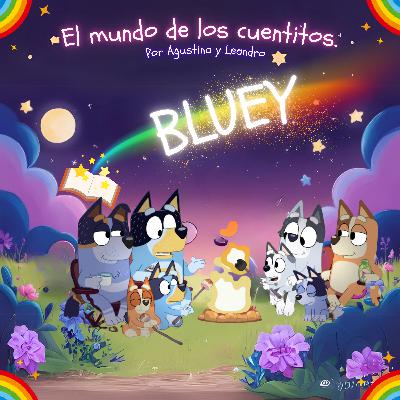 🐶Bluey: 🏕️ Campamento🏕️
