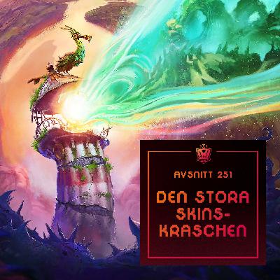 251. Den stora skinskraschen 251. Den stora skinskraschen