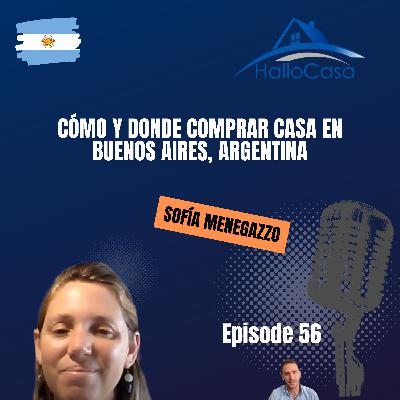 #56 Cómo y dónde comprar casa en Buenos Aires, Argentina con Sofía Menegazzo #56 Cómo y dónde comprar casa en Buenos Aires, Argentina con Sofía Menegazzo