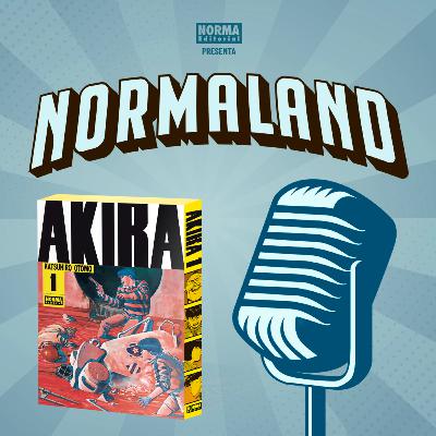 NORMALAND | Episodio 97 | 35 aniversario de Akira
