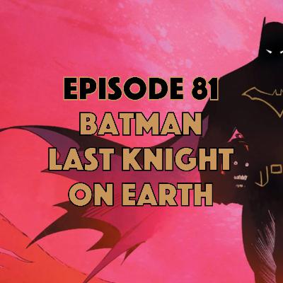 Batman: Last Knight on Earth