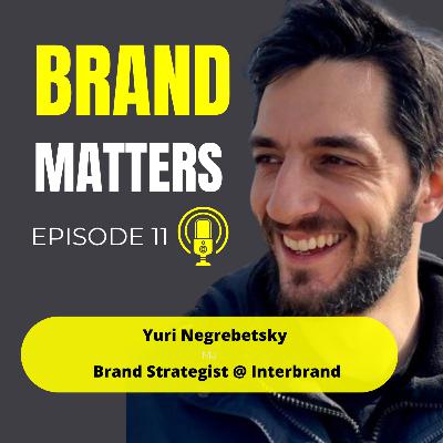Branding Through a Philosophical Lens. Brand Strategy Talk with Yuri Negrebetsky @ Interbrand