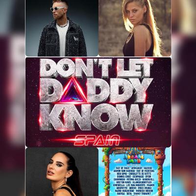 'Nuestra experiencia en el DON’T LET DADDY KNOW ESPAÑA con un febrero TOP' - PODCAST 'Music is our religion'