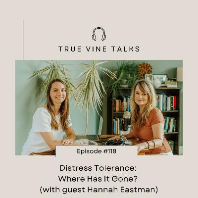 Distress Tolerance: Where Has It Gone? Distress Tolerance: Where Has It Gone?