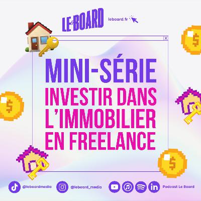 (intégral) 🏠- Comment investir dans l’immobilier quand on est freelance ?