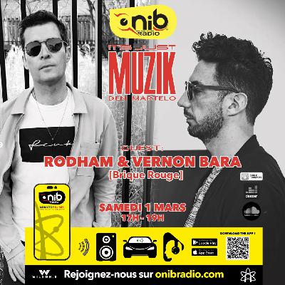 IT'S JUST MUZIK #108 with RODHAM & VERNON BARA [01 Mar'25]