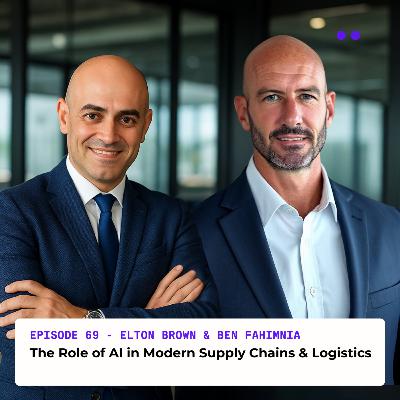 The Role of AI in Modern Supply Chains & Logistics | Interview with Ben Fahimnia & Elton Brown The Role of AI in Modern Supply Chains & Logistics | Interview with Ben Fahimnia & Elton Brown
