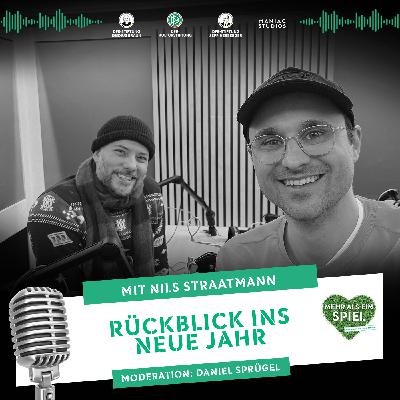 Rückblick ins neue Jahr - Mit Nils Straatmann Rückblick ins neue Jahr - Mit Nils Straatmann