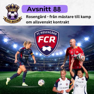 88. Rosengård - från mästare till kamp om allsvenskt kontrakt