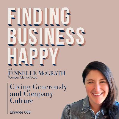 008 Giving Generously and Company Culture