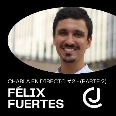 CHARLA en DIRECTO #2 - PARTE 2 ️ ETHEREUM MERGE - con FÉLIX FUERTES CHARLA en DIRECTO #2 - PARTE 2 ️ ETHEREUM MERGE - con FÉLIX FUERTES