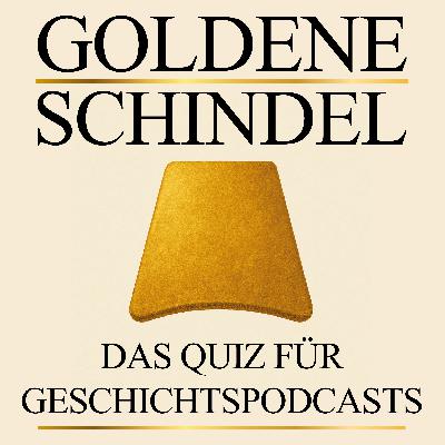 Goldene Schindel - Vorrunde 2. Das große Quiz der Geschichtspodcasts