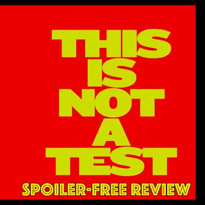 This is Not a Test This is Not a Test