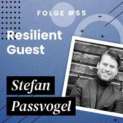 Resilient Guest: Stefan Passvogel Resilient Guest: Stefan Passvogel