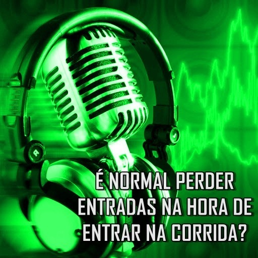 É normal perder entradas na hora de entrar na corrida episode artwork