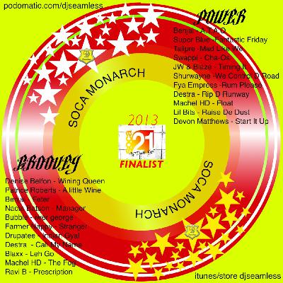 Fantastic Friday Finalist (Soca Monarch Podcast) 2013