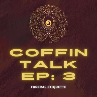 Coffin Talk Episode: 03 (Can blind people see?)