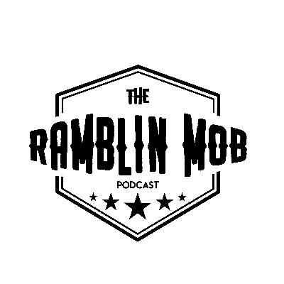 Ramblin Mob Ep. 42 Ramblin Mob Ep. 42