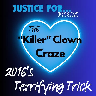 2016 "Killer" Clown Craze 2016 "Killer" Clown Craze